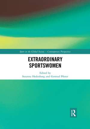 Extraordinary Sportswomen de Susanna Hedenborg