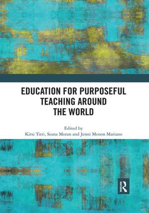 Education for Purposeful Teaching Around the World de Kirsi Tirri