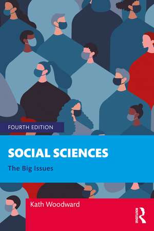 Social Sciences: The Big Issues de Kath Woodward