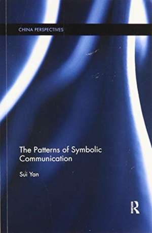 The Patterns of Symbolic Communication de Sui Yan