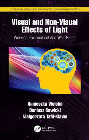 Visual and Non-Visual Effects of Light: Working Environment and Well-Being de Agnieszka Wolska