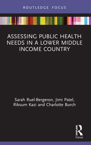 Assessing Public Health Needs in a Lower Middle Income Country de Sarah Ruel-Bergeron