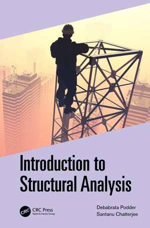 Introduction to Structural Analysis de Debabrata Podder