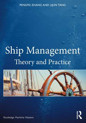 Ship Management: Theory and Practice de Pengfei Zhang