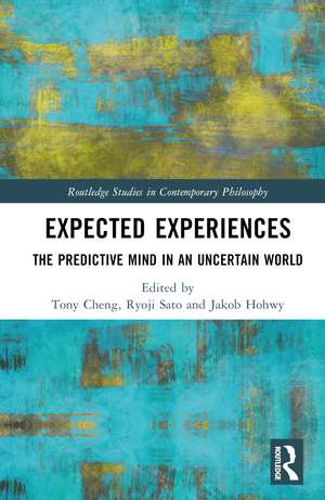 Expected Experiences: The Predictive Mind in an Uncertain World de Tony Cheng