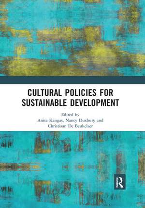 Cultural Policies for Sustainable Development de Anita Kangas