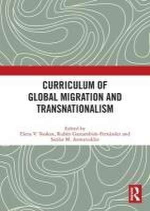 Curriculum of Global Migration and Transnationalism de Elena Toukan