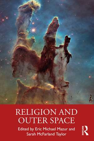 Religion and Outer Space de Eric Michael Mazur