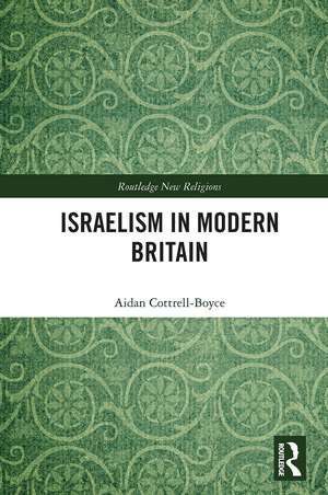 Israelism in Modern Britain de Aidan Cottrell-Boyce