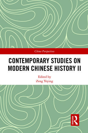 Contemporary Studies on Modern Chinese History II de Zeng Yeying