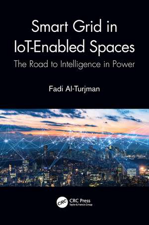 Smart Grid in IoT-Enabled Spaces: The Road to Intelligence in Power de Fadi Al-Turjman