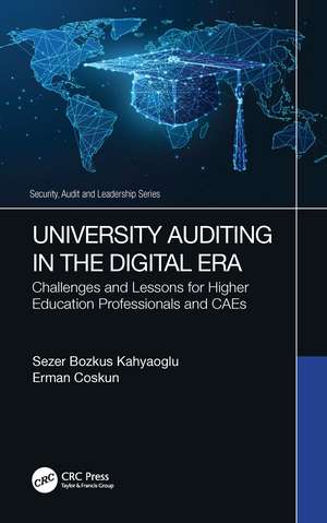 University Auditing in the Digital Era: Challenges and Lessons for Higher Education Professionals and CAEs de Sezer Bozkus Kahyaoglu