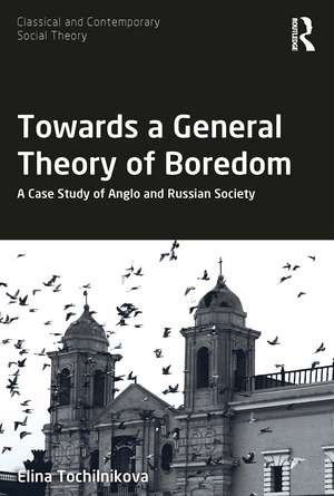 Towards a General Theory of Boredom: A Case Study of Anglo and Russian Society de Elina Tochilnikova