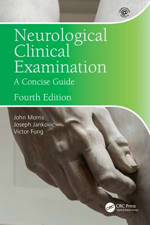 Neurological Clinical Examination: A Concise Guide de John Morris