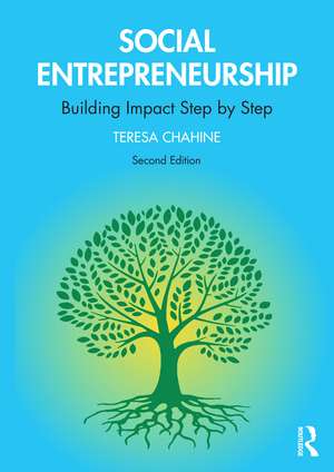 Social Entrepreneurship: Building Impact Step by Step de Teresa Chahine