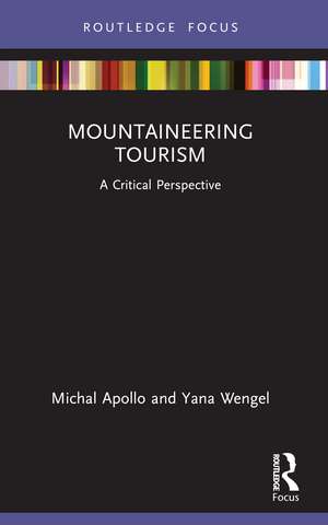 Mountaineering Tourism: A Critical Perspective de Michal Apollo