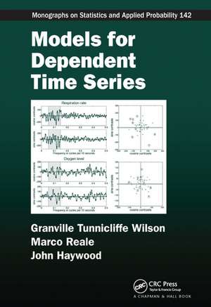 Models for Dependent Time Series de Granville Tunnicliffe Wilson