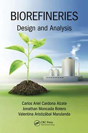 Biorefineries: Design and Analysis de Carlos Ariel Cardona Alzate