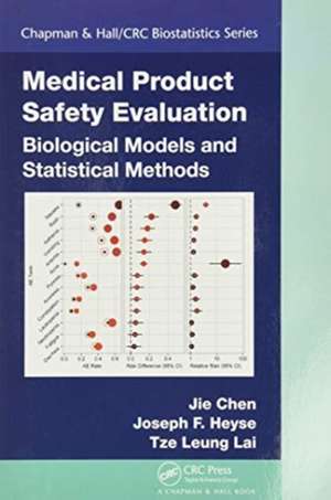 Medical Product Safety Evaluation: Biological Models and Statistical Methods de Jie Chen