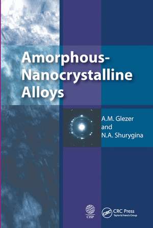 Amorphous-Nanocrystalline Alloys de A.M. Glezer