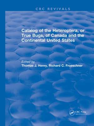 Catalog of the Heteroptera or True Bugs, of Canada and the Continental United States de Thomas J. Henry