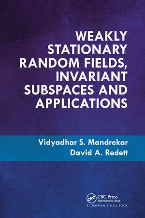 Weakly Stationary Random Fields, Invariant Subspaces and Applications de Vidyadhar S. Mandrekar