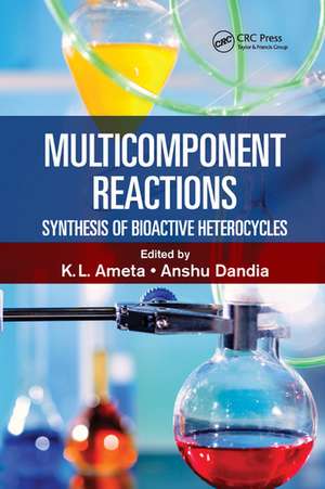 Multicomponent Reactions: Synthesis of Bioactive Heterocycles de Ph.D. Ameta