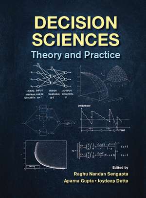 Decision Sciences: Theory and Practice de Raghu Nandan Sengupta