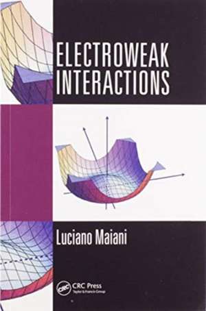 Electroweak Interactions de Luciano Maiani