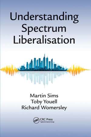 Understanding Spectrum Liberalisation de Martin Sims