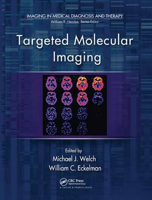 Targeted Molecular Imaging de Michael J. Welch