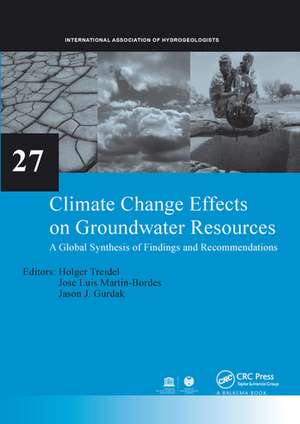 Climate Change Effects on Groundwater Resources: A Global Synthesis of Findings and Recommendations de Holger Treidel