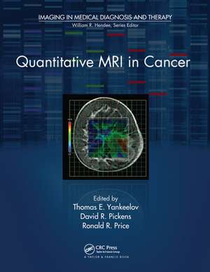 Quantitative MRI in Cancer de Thomas E. Yankeelov