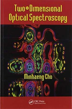 Two-Dimensional Optical Spectroscopy de Minhaeng Cho