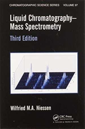 Liquid Chromatography-Mass Spectrometry de Wilfried M.A. Niessen