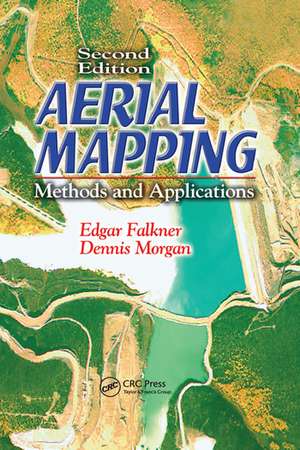 Aerial Mapping: Methods and Applications, Second Edition de Dennis Morgan