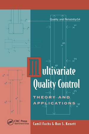 Multivariate Quality Control: Theory and Applications de Camil Fuchs