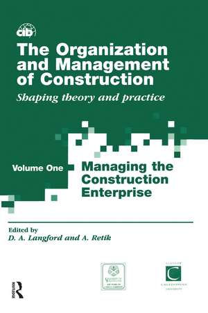 The Organization and Management of Construction: Managing the construction enterprise de David Langford