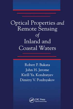 Optical Properties and Remote Sensing of Inland and Coastal Waters de Robert P. Bukata