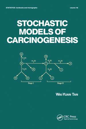 Stochastic Models for Carcinogenesis de Wai-Yuan Tan