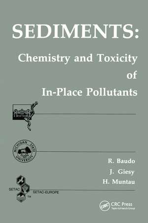 Sediments: Chemistry and Toxicity of In-Place Pollutants de Renato Baudo