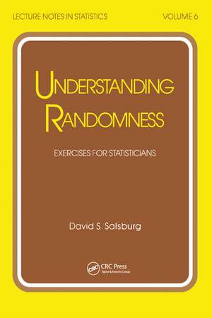 Understanding Randomness: EXERCISES FOR STATISTICIANS de David S. Salsburg