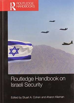 Routledge Handbook on Israeli Security de Stuart A. Cohen