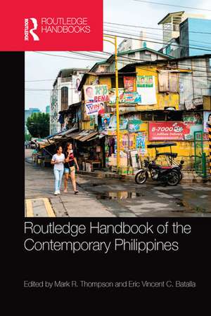 Routledge Handbook of the Contemporary Philippines de Mark Thompson