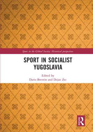 Sport in Socialist Yugoslavia de Dario Brentin