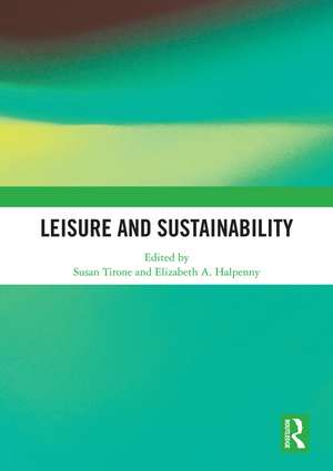 Leisure and Sustainability de Susan Tirone