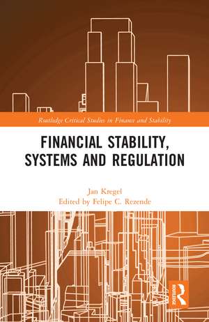 Financial Stability, Systems and Regulation de Jan Kregel