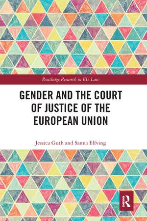 Gender and the Court of Justice of the European Union de Jessica Guth