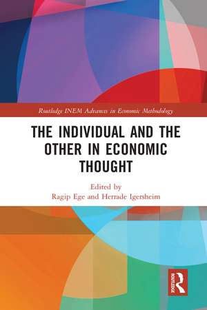 The Individual and the Other in Economic Thought de Ragip Ege