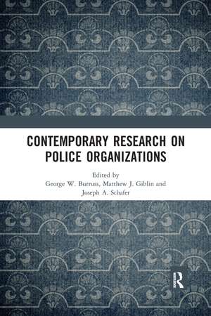 Contemporary Research on Police Organizations de George W. Burruss